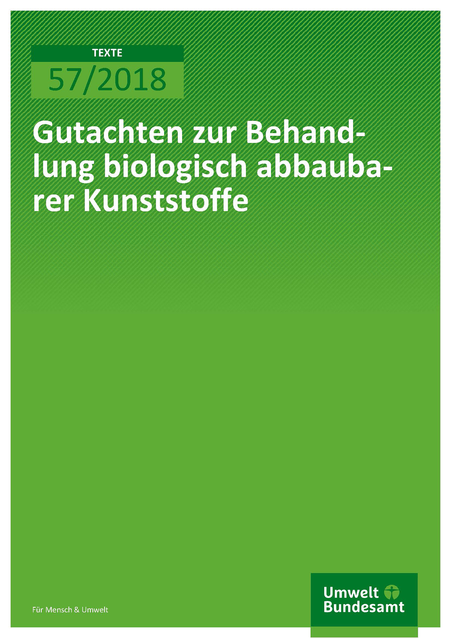 Gutachten zur Behandlung biologisch abbaubarer Kunststoffe