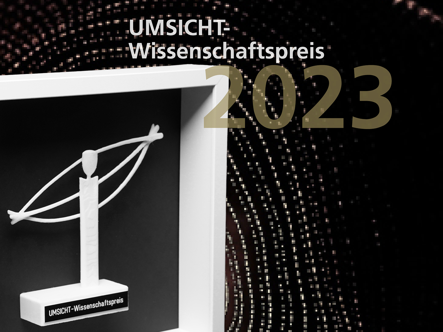 UMSICHT-Wissenschaftspreis 2023: Die Bewerbungsphase ist gestartet.