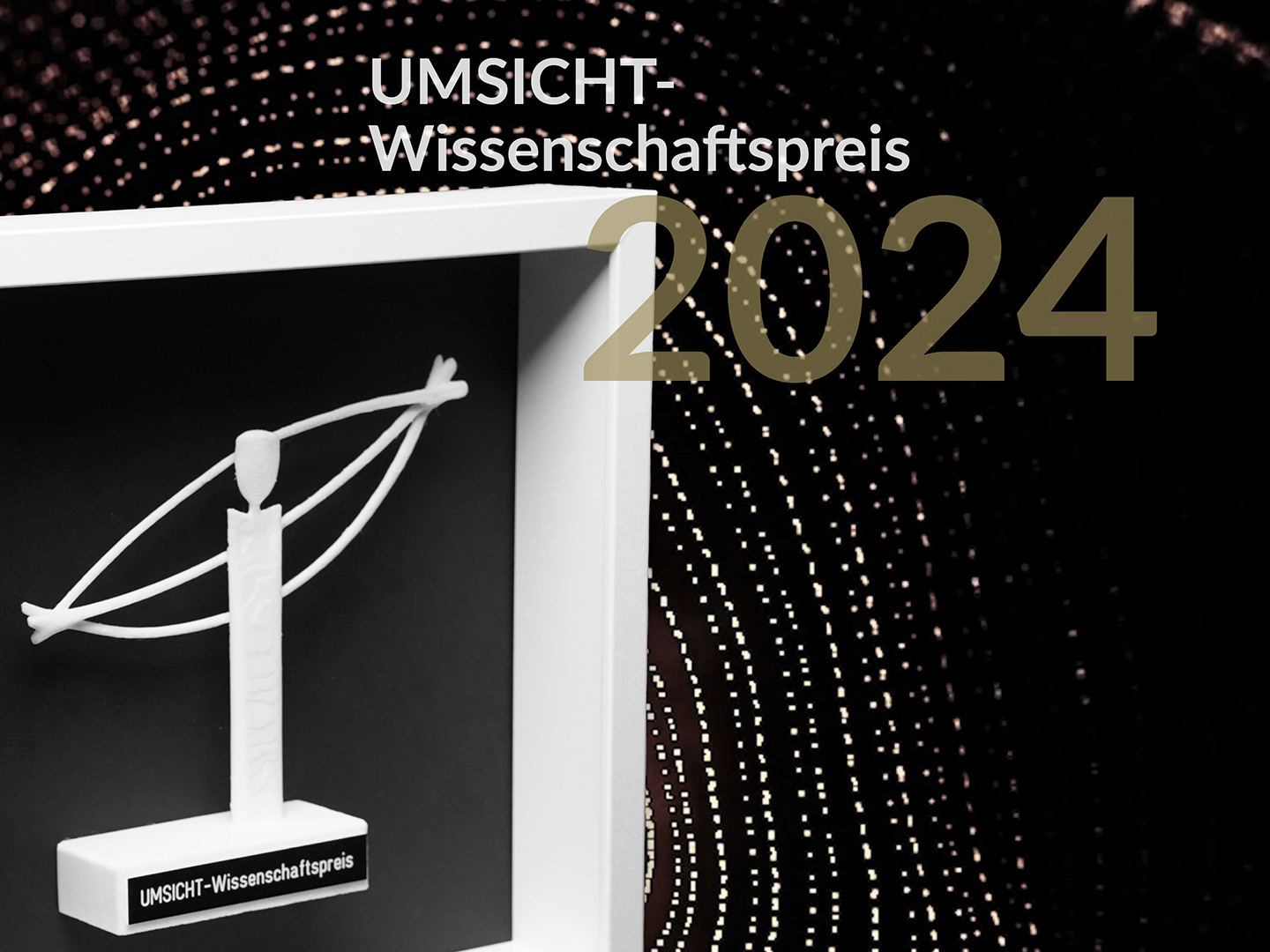 UMSICHT-Wissenschaftspreis 2024: Die Bewerbungsphase ist gestartet.