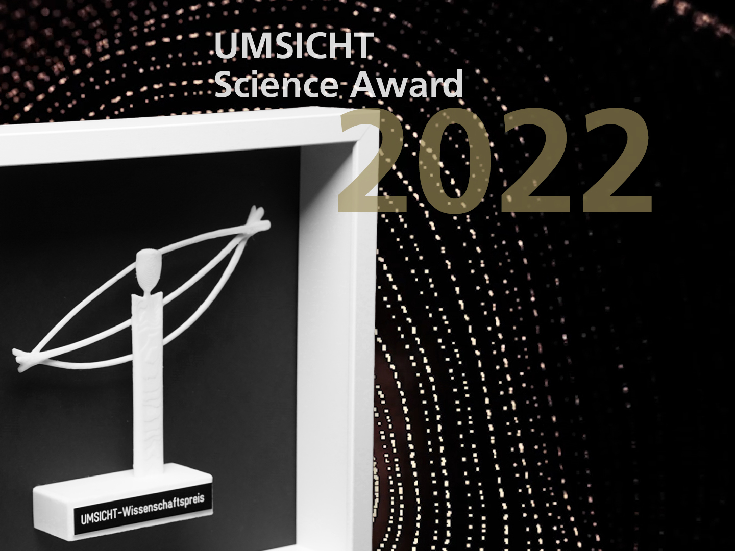 UMSICHT Science Award 2022. UMSICHT Science Award 2022.